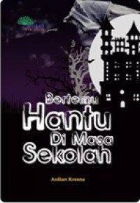 Image of Bertemu Hantu di Masa Sekolah