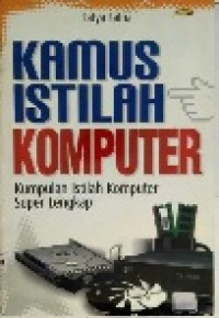Image of Kamus Istilah Komputer: Kumpulan Istilah Komputer Super Lengkap