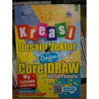 Image of Kreasi Desain Vektor dengan CorelDraw untuk Pemula - My Extreme Collections