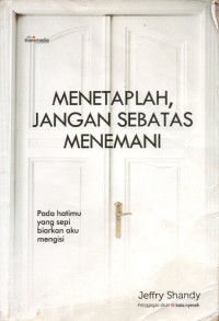 Image of Menetaplah, Jangan Sebatas Menemani