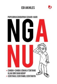 Image of Nganu; Canda-canda Jenaka Tentang Ulah Diri dan Hidup