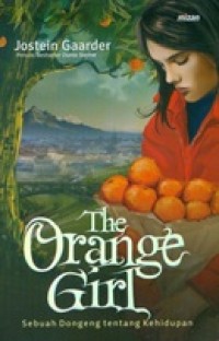 Image of The Orange Girl: Sebuah Dongeng Tentang Kehidupan