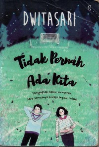 Image of Tidak Pernah Ada Kita